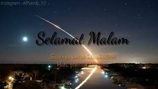 Selamat Malam || story wa singkat 30 detik keren || butuh istirahat