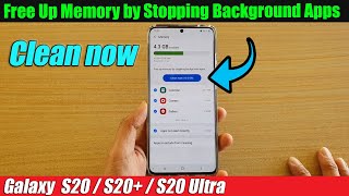Galaxy S20/S20+: How to Free Up Memory by Stopping Background Apps