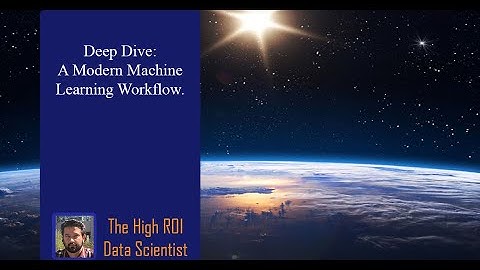 Modern Machine Learning Workflows
