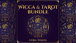 Wicca & Tarot: Your Audiobook Guide to Witchcraft, Magic, & Divination