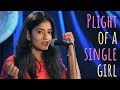 "Plight of A Single Girl" - Sainee Raj ft Tig3rbabu | UnErase Poetry