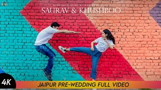 Best 4K Pre Wedding 2021 Saurav Khushboo Wedding Diaries By Omp Jaipur