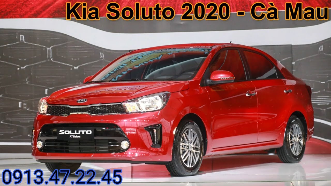 Giá xe Kia Soluto 2020 lăn bánh tại Cà Mau mới nhất - YouTube