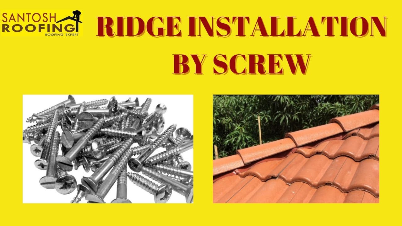 Ridge Installation By Screw (Hindi)/ Call us on +91 9604629995 - YouTube