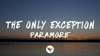 Paramore - The Only Exception (Lyrics)