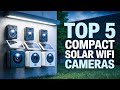 Top 5 Compact Solar Wifi Camera With Night Vision 2026!🔥🔥