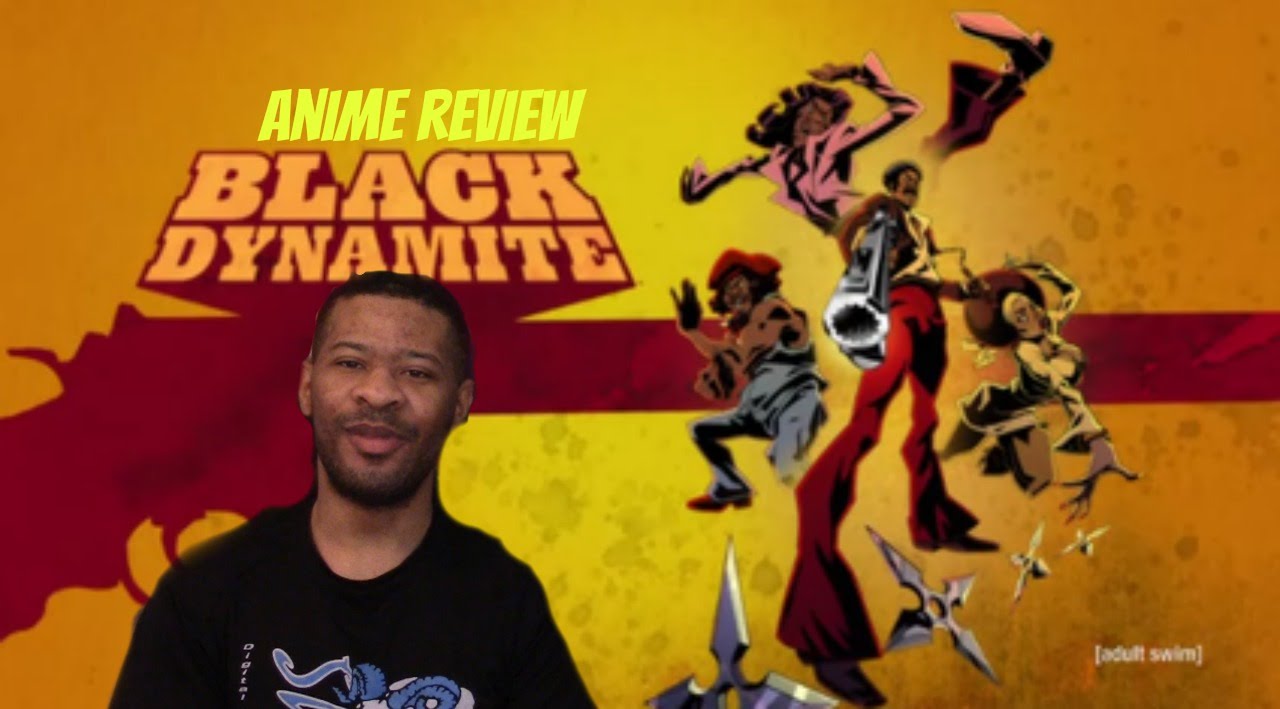 Black Dynamite Anime Review - YouTube