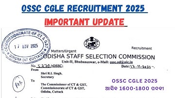 OSSC CGLE 2025 Vacancy Important Update//OSSC CGLE 2025 ଆସିବ 1600-1800 ପଦବୀ//OSSC CGLE 2025 Update