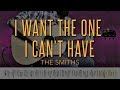 I Want The One I Cant Have - The Smiths |HD Guitar Tutorial With Tabs