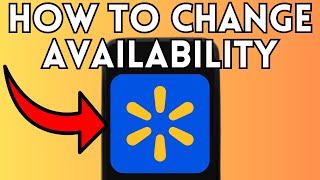 New! How To Change Availability At Walmart App (Full Guide) 2025!
