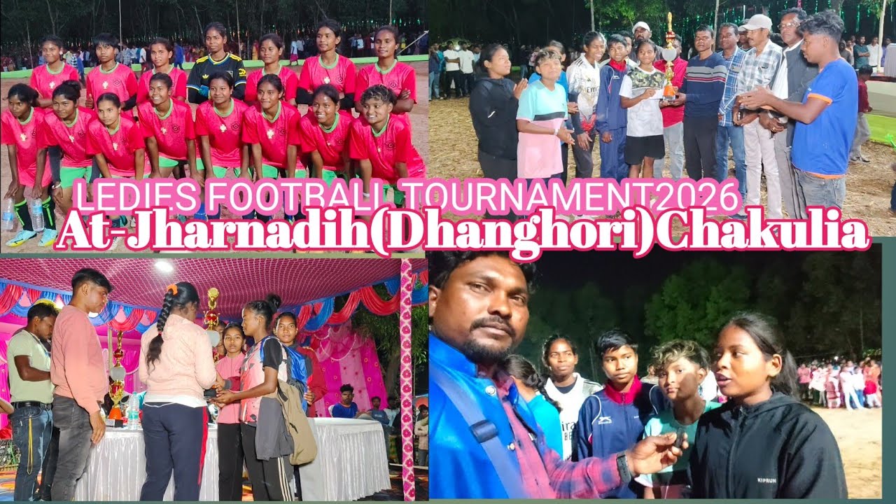 At-Jharnadih(Dhanghori) Ladies Football Tournament-2026