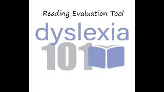 Dyslexia 101 Reading Evaluation Tool