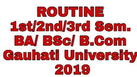 How to download BA/BSc/B.Com Routine 1st/ 3rd/ 5th Sem. 2019 in Gauhati University By IH OfficiaL