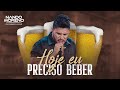 Nando Moreno - HOJE EU PRECISO BEBER (#SubmissoaVocê)