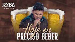 Nando Moreno - HOJE EU PRECISO BEBER (#SubmissoaVocê)