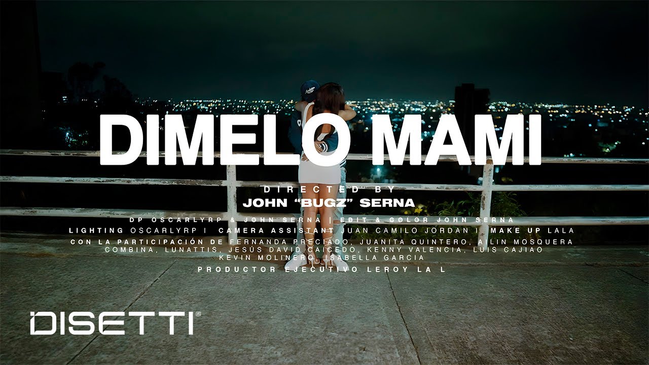 Leroy La L - Dimelo Mami (video oficial) DIR. John "Bugz" Serna