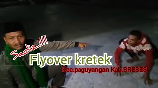 Fly Over Kretek masih menyimpan misteri KEC.Paguyangan Kab.BREBES