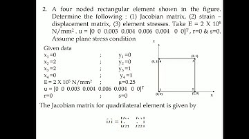 ME 308 - Computer Aided Design & Analysis - Module VI - part 7 - isoparametric element problems