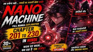 Nano Machine MANGA EXPLAIN IN HINDI ⚔️🔥  |   CH 201 TO 230