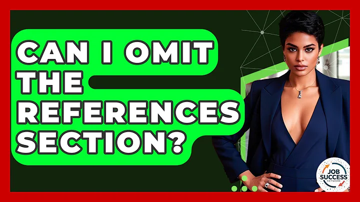 Can I Omit The References Section? - Job Success Network