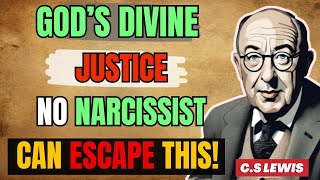 God’s Judgment on Narcissists: 4 Shocking Biblical Truths They Can’t Escape | C.S. Lewis