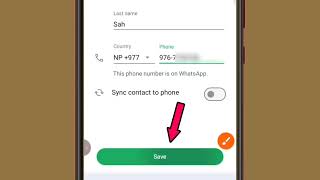 whatsapp ma friend add kasari garne ? WhatsApp Ma Naya Number Save Kasari Garne / save new contact