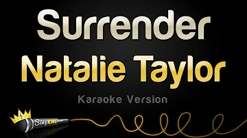 Natalie Taylor - Surrender (Karaoke Version)
