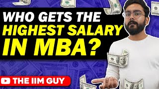 Who gets the highest salary in MBA?