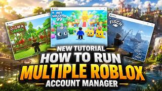 Multi Roblox Account Manager — Run Multiple Roblox Accounts at Once 2026