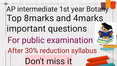 AP INTER Botany 1st year 4 marks and Top 8 marks important questions ||After 30%reduction syllabus |