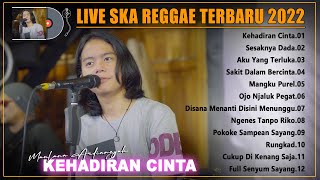 Maulana Ardiansyah - Kehadiran Cinta - Live Ska Reggae Terbaru & Terpopuler Viral Tiktok 2022