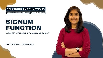 Signum Function | Class 11 | JEE Mains and Advanced | Maths | Chapter 2 | Relations and Functions