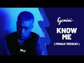 GEMINI Know Me Female Version GEMINI Know Me Female Version