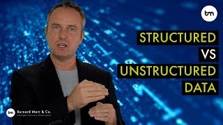 What is the difference between structured and unstructured data?