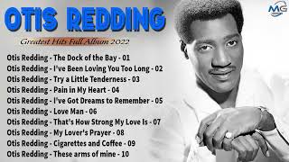 Otis Redding Hits  ~ The Very Best Of Otis Redding  ~ Otis Redding Best Songs Full Album 2022