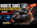 ROBOTIC TANKS: The End of Human Soldiers? 🤖🔥