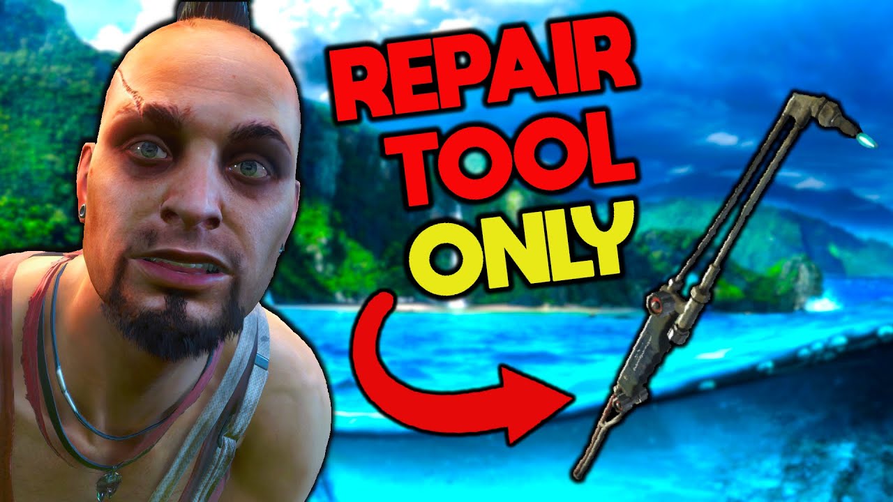Can You Beat Far Cry 3 With Only the Repair Tool? YouTube