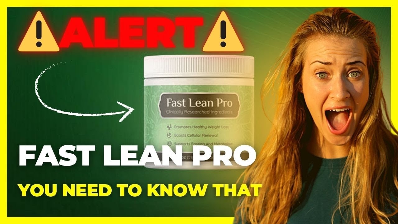 FAST LEAN PRO WEIGHT LOSS SUPPLENT REVIEWS -ALERT- fast Lean pro | fast lean pro weight loss reviews