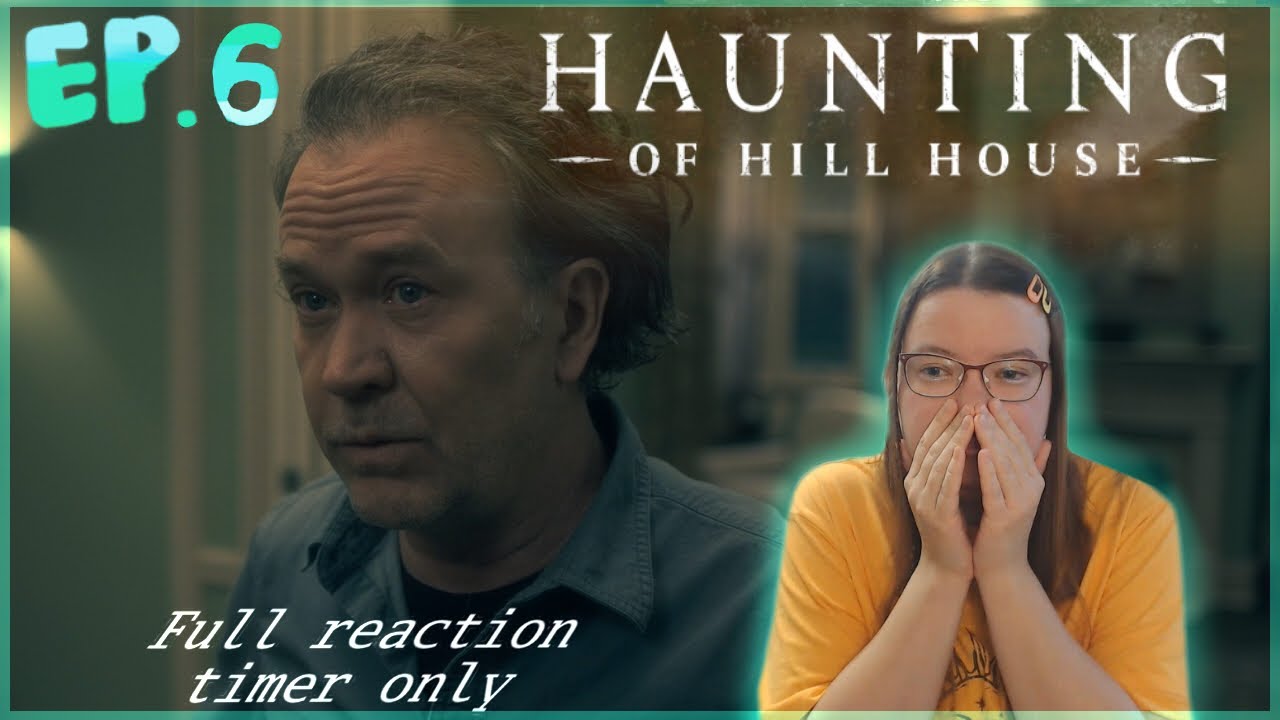 The Haunting of Hill House Episode 6 Reaction YouTube