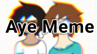 Aye Meme // DreamTeam