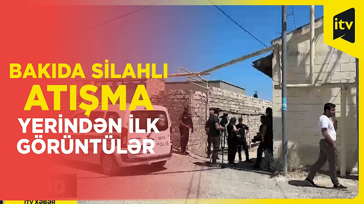 Bakıda 3 polis əməkdaşının qətlə yetirildiyi hadisə yerindən ilk görüntülər