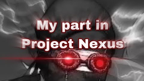 My part in Project Nexus [4k] | GD 2.113