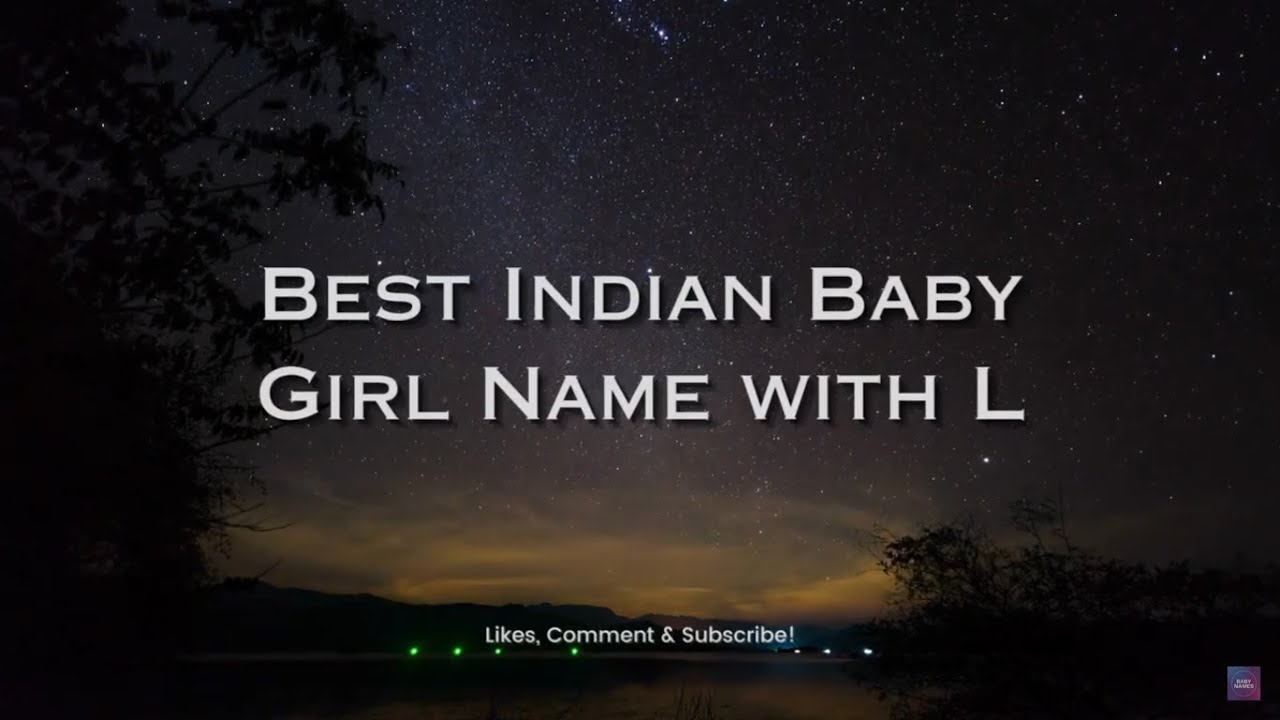 Best Indian Baby Girl Name With L YouTube Best Indian Baby Girl Name With L YouTube