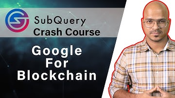 SubQuery Network Crash Course | Blockchain
