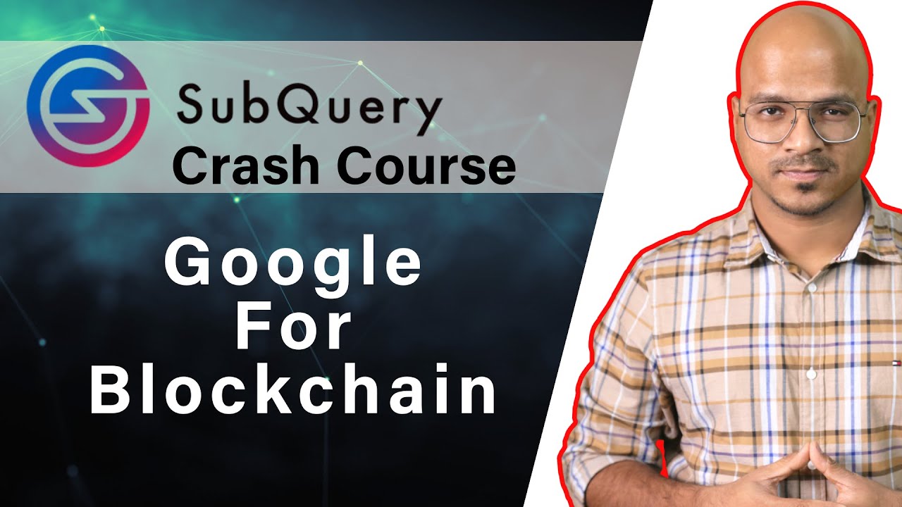 SubQuery Network Crash Course | Blockchain