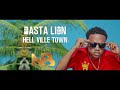 HELL VILLE TOWN (Basta Lion)