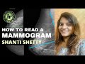 How to Read a Mammogram | Dr Shanti Shetty | Breast Symmetry | Breast Calcification | Common Lesions