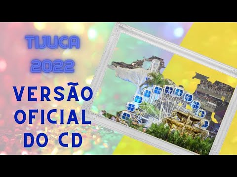 TIJUCA 2022 VERSÃO OFICIAL DO CD