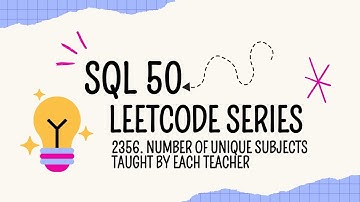 Number of Unique Subjects Taught by Each Teacher || Leetcode || SQL50 || #leetcode #database #sql