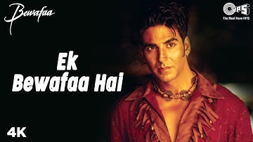 Ek Bewafaa Hai - Video Song | Bewafaa | Akshay Kumar & Kareena Kapoor | Sonu Nigam